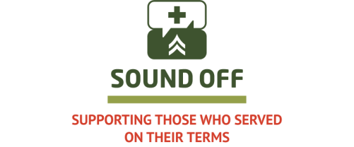 Sound Off - Supporting Those Who Served on Their Terms